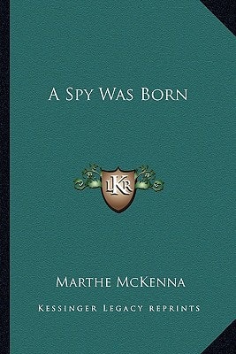 A Spy Was Born
