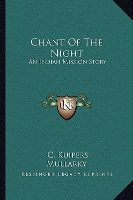 Chant Of The Night: An Indian Mission Story