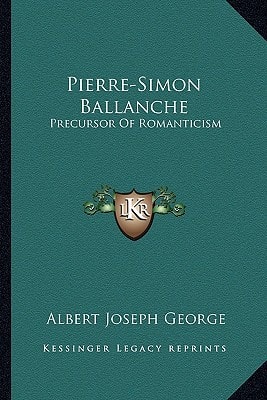 Pierre-Simon Ballanche: Precursor Of Romanticism