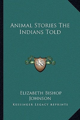 Animal Stories The Indians Told