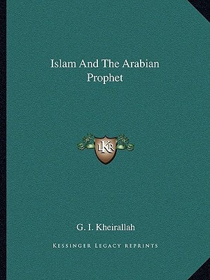 Islam And The Arabian Prophet