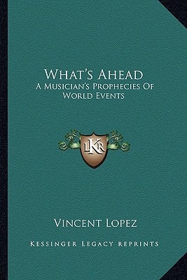 What's Ahead: A Musician's Prophecies Of World Events
