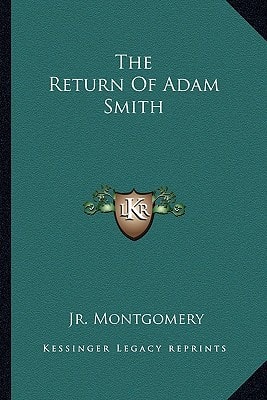 The Return Of Adam Smith