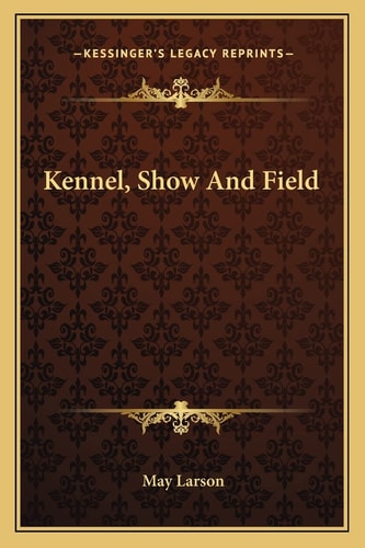 Kennel, Show And Field