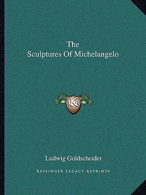 The Sculptures Of Michelangelo
