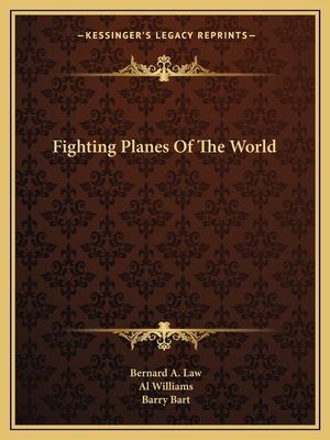 Fighting Planes of the World