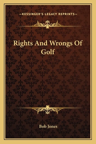 Rights And Wrongs Of Golf