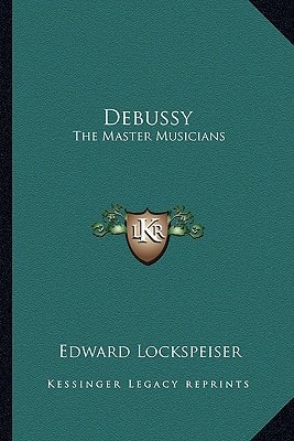 Debussy: The Master Musicians