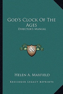 God's Clock Of The Ages: Director's Manual