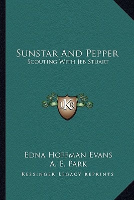 Sunstar And Pepper: Scouting With Jeb Stuart