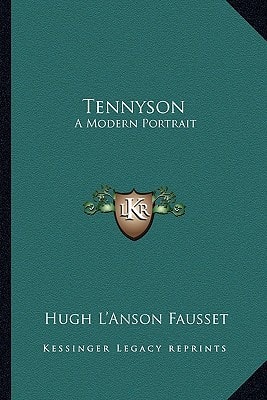 Tennyson: A Modern Portrait