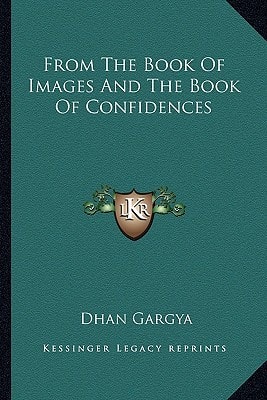 From The Book Of Images And The Book Of Confidences