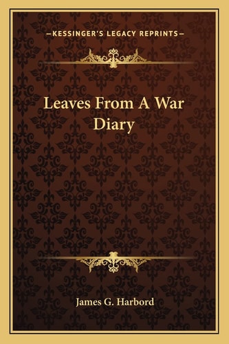 Leaves From A War Diary