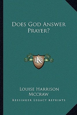 Does God Answer Prayer?