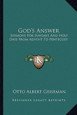 God's Answer: Sermons For Sundays And Holy Days From Advent To Pentecost