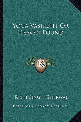 Yoga Vashisht Or Heaven Found