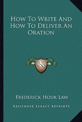 How To Write And How To Deliver An Oration