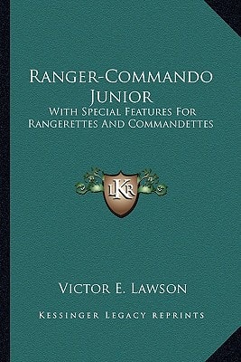 Ranger-Commando Junior: With Special Features For Rangerettes And Commandettes