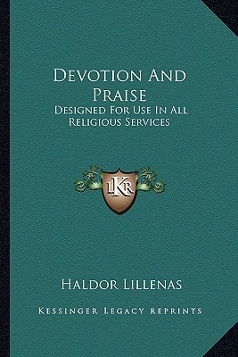 Devotion And Praise: Designed For Use In All Religious Services