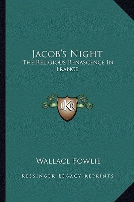 Jacob's Night: The Religious Renascence In France