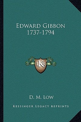 Edward Gibbon 1737-1794