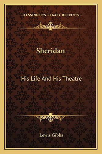 Sheridan: His Life And His Theatre
