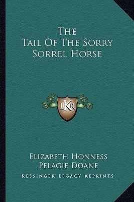The Tail Of The Sorry Sorrel Horse