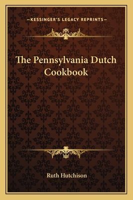The Pennsylvania Dutch Cookbook