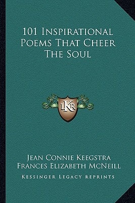 101 Inspirational Poems That Cheer The Soul