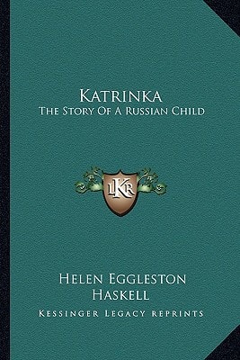 Katrinka: The Story Of A Russian Child