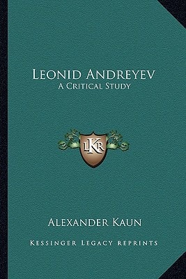 Leonid Andreyev: A Critical Study