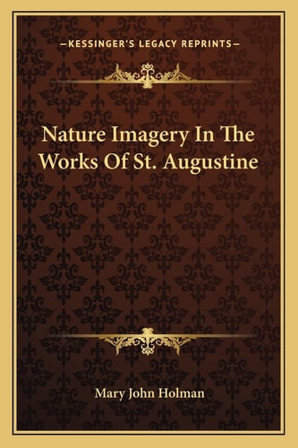 Nature Imagery In The Works Of St. Augustine