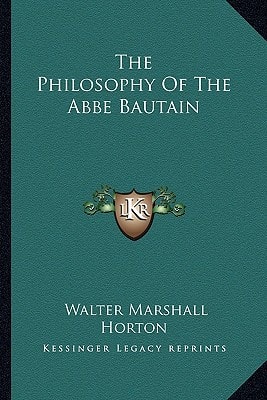 The Philosophy Of The Abbe Bautain