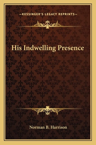 His Indwelling Presence