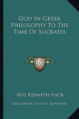 God In Greek Philosophy To The Time Of Socrates