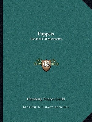 Puppets: Handbook Of Marionettes