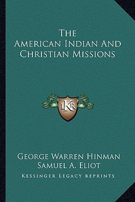 The American Indian And Christian Missions