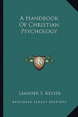 A Handbook Of Christian Psychology