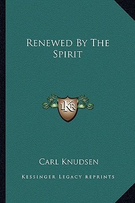 Renewed By The Spirit
