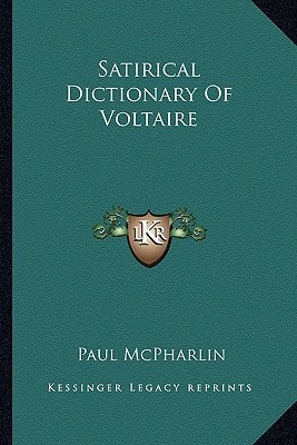 Satirical Dictionary Of Voltaire