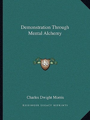 Demonstration Through Mental Alchemy