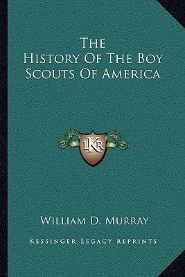 The History Of The Boy Scouts Of America