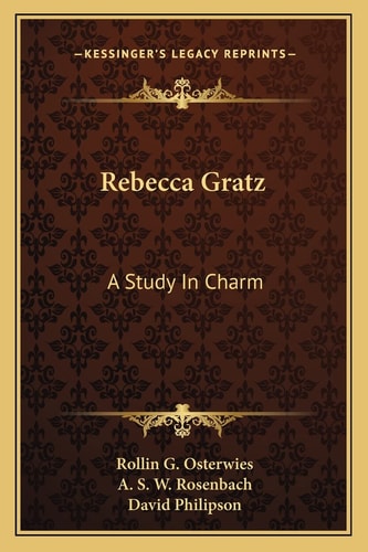 Rebecca Gratz: A Study In Charm