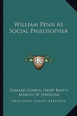 William Penn As Social Philosopher