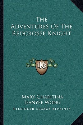 The Adventures Of The Redcrosse Knight
