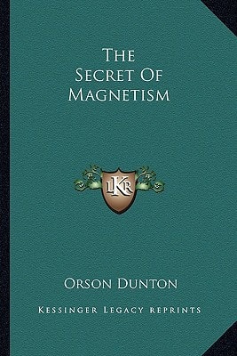 The Secret Of Magnetism