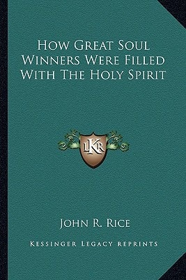 How Great Soul Winners Were Filled With The Holy Spirit