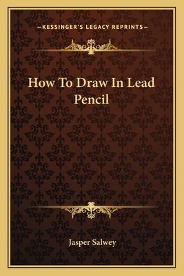 How To Draw In Lead Pencil