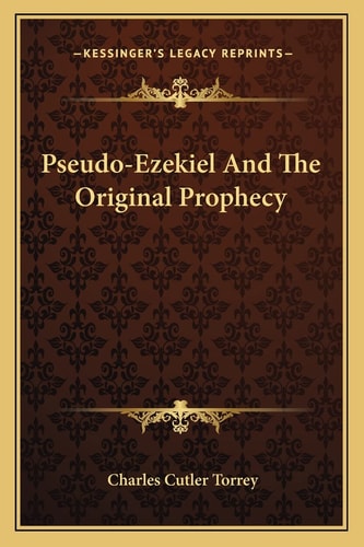 Pseudo-Ezekiel And The Original Prophecy