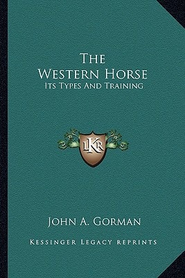 The Western Horse: Its Types And Training